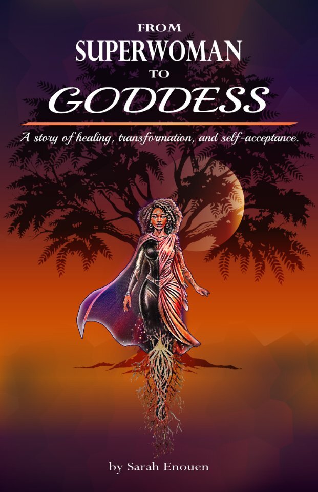 From Superwoman to Goddess by Sarah Enouen